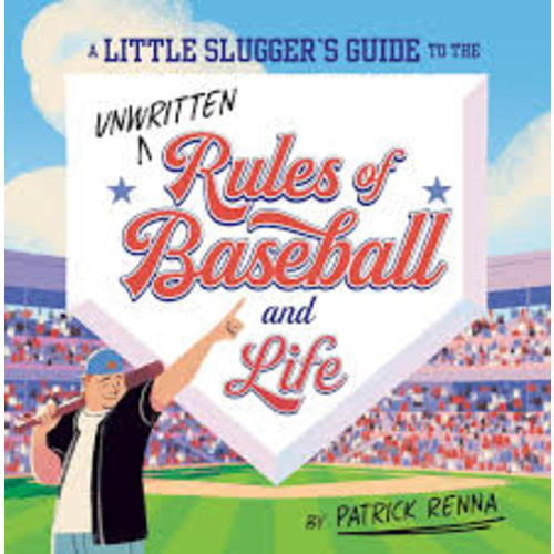 A Little Slugger's Guide to the Unwritten Rules of Baseball and Life - Kindle edition by Renna, Patrick, Parker, Tommy. Children Kindle eBooks @ Amazon.com.