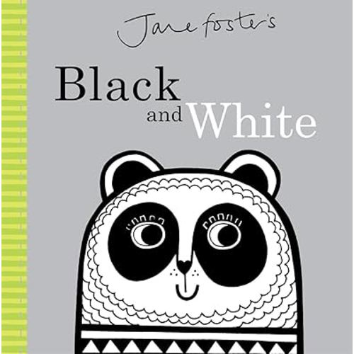 Jane Foster's Black and White (Jane Foster Books)