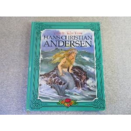 Favorite Tales From Hans Christian Andersen
