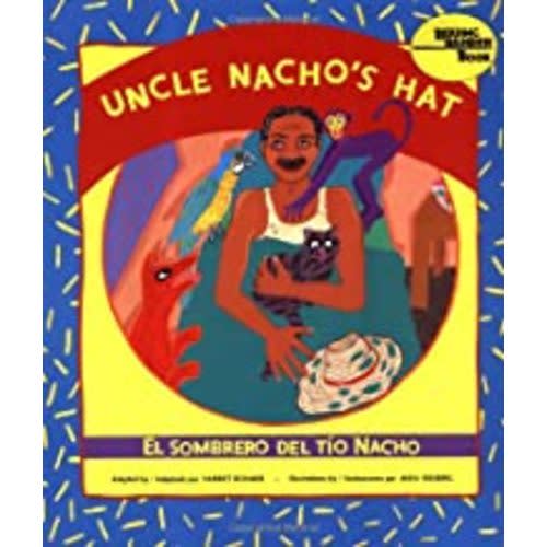 Uncle Nacho's Hat / El Sombrero del Tío Nacho a book by Harriet Rohmer and Mira Reisberg