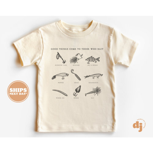 Toddler T-shirt - Good Things Come To Those Who Bait Kids Retro TShirt - Retro Fishing Natural Infant, Toddler, Youth & Adult Tee #5827