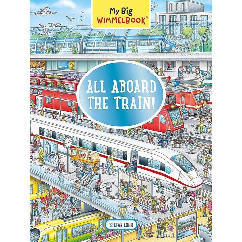My Big Wimmelbook®―All Aboard the Train!: A Look-and-Find Book (Kids Tell the Story)