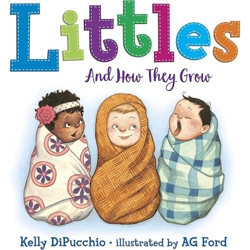 Littles: And How They Grow Board book – Picture Book, May 14, 2019