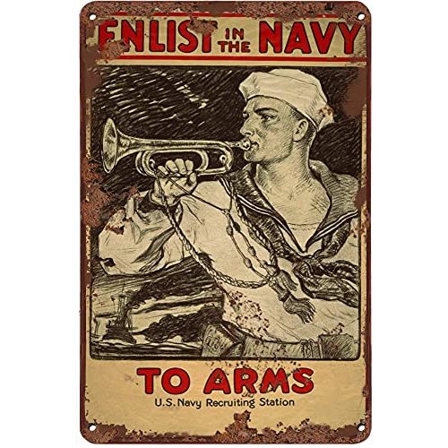 US Navy Vintage Metal Tin Sign to ARMS Enlist in The Navy WWI Military Metal Decor Wall Sign Wall Decor Door Plaque TIN Sign for Wall Decor - Bars,Restaurants,Cafes Pubs 8x12In