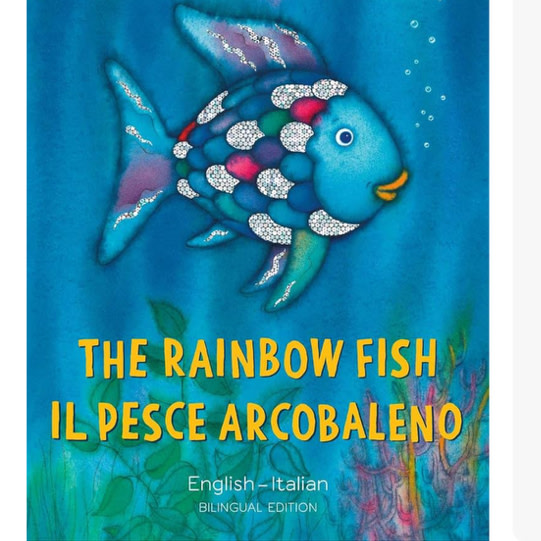 The Rainbow Fish/Il pesce Arcobaleno English/Italian: (Bilingual Edition) (bilibri) (Italian Edition)