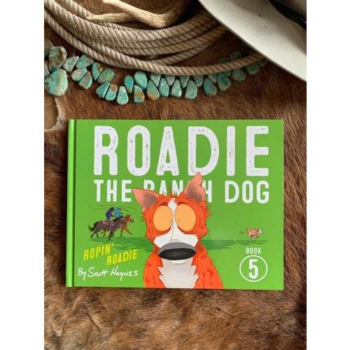 Roadie the Ranch Dog #5 Ropin' Roadie