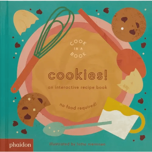 Cookies!: An Interactive Recipe Book (Cook In A Book)