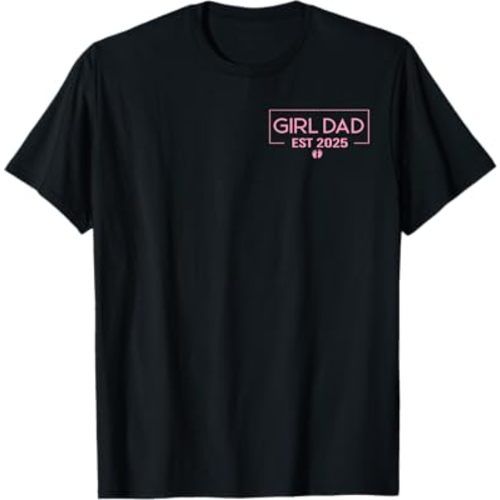 Dad Of Girl Est. 2025 Logo Dad Father Girl To Be 2025 Daddy T-Shirt