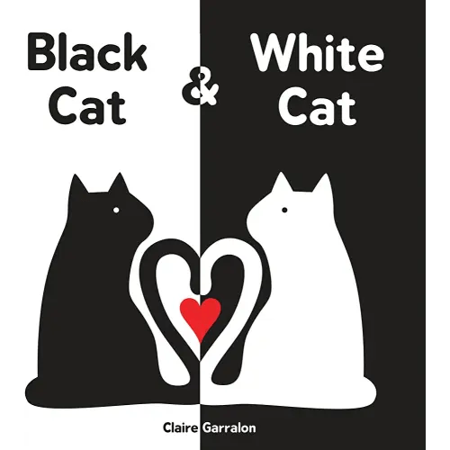Black Cat & White Cat: A High Contrast Sensory Board Book About Opposites For Newborns and Babies
