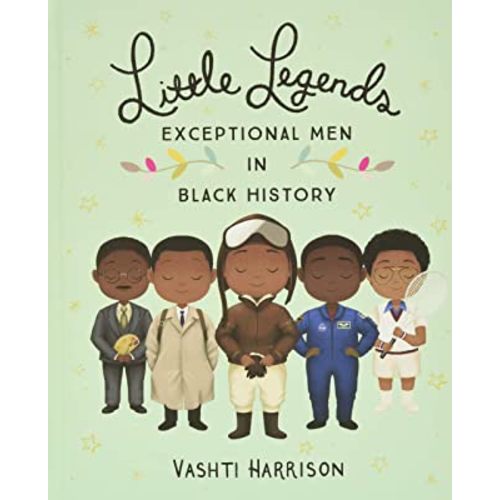 Little Legends: Exceptional Men in Black History (Leaders & Dreamers, 3)