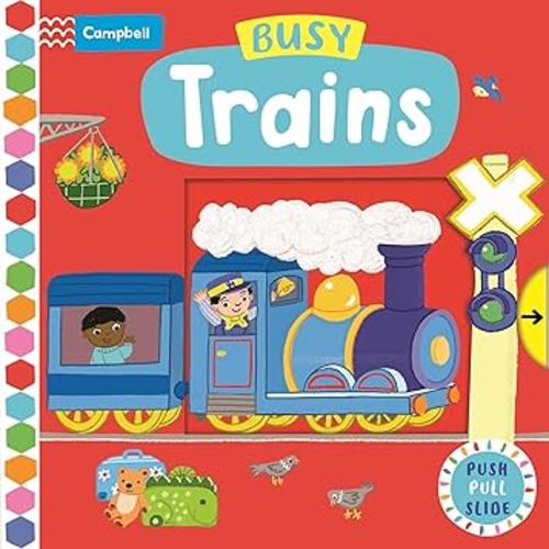 Busy Trains: Push Pull Slide (Busy Books)
