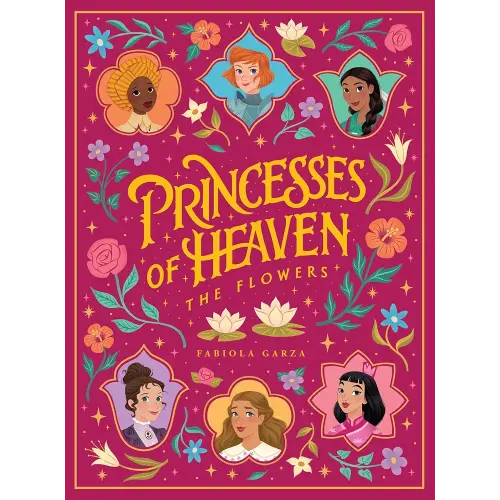 Princesses of Heaven: The Flowers