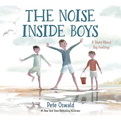 The Noise Inside Boys: A Story About Big Feelings