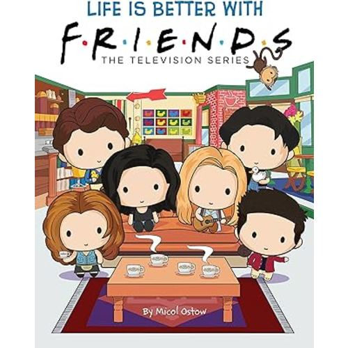Life is Better with Friends (Official Friends Picture Book)