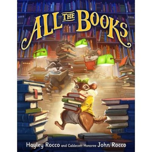 All the Books - by Hayley Rocco (Hardcover)