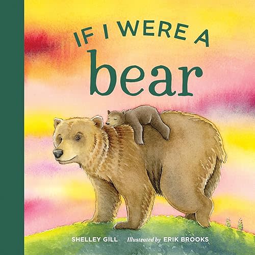 If I Were a Bear Board book – February 19, 2019