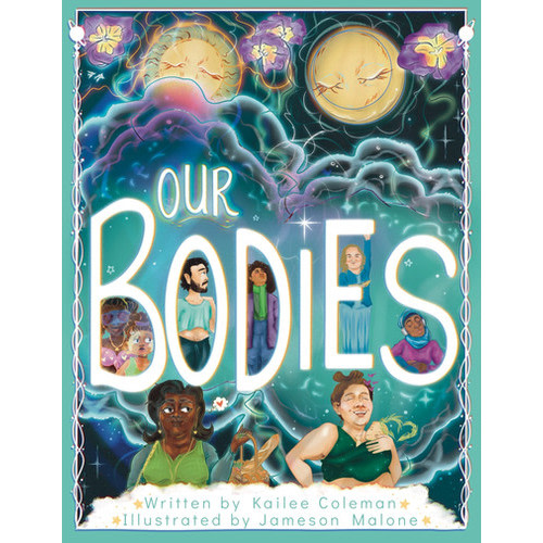 Our Bodies!  (Hardcover) FREE US SHIPPING! | Kailee Coleman Books