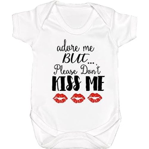 Adore Me But Please Don't Kiss Me. Don't Kiss The Baby. No Kisses Please