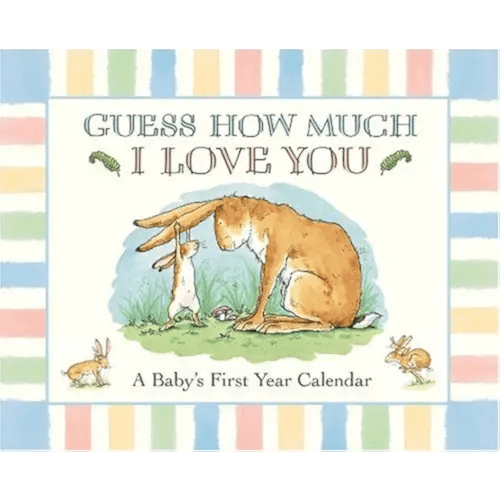 Guess How Much I Love You: A Baby's First Year Calendar
