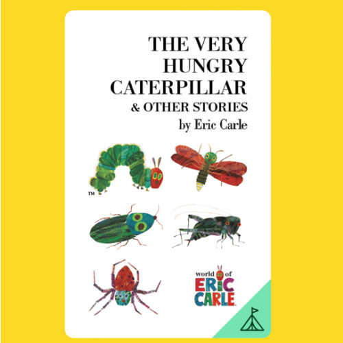 The Very Hungry Caterpillar and Other Stories
