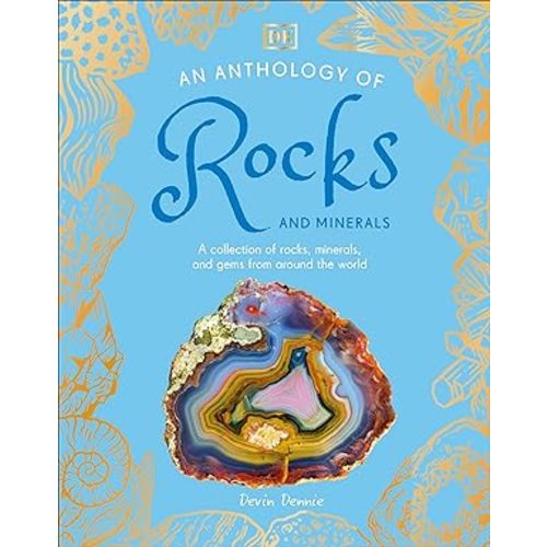 An Anthology of Rocks and Minerals