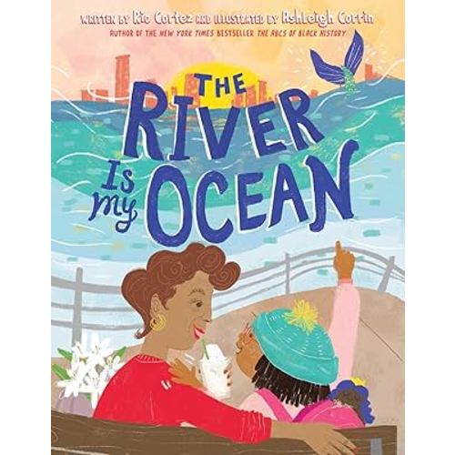 The River Is My Ocean