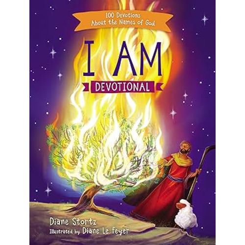 I Am Devotional: 100 Devotions About the Names of God