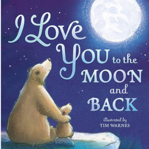 I Love You to the Moon and Back