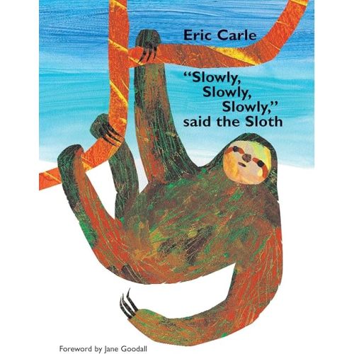 "Slowly, Slowly, Slowly," Said the Sloth Hardcover – Picture Book, August 26, 2002