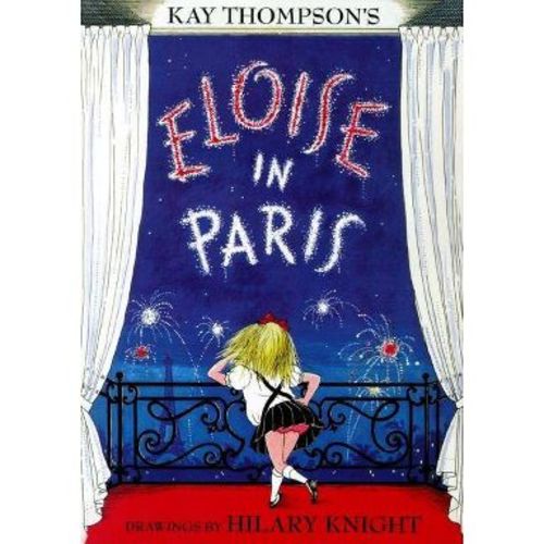 Eloise in Paris - by Kay Thompson (Hardcover)