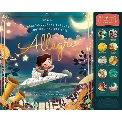 Allegro: A Musical Journey Through 11 Musical Masterpieces Hardcover – Picture Book, October 1, 2018