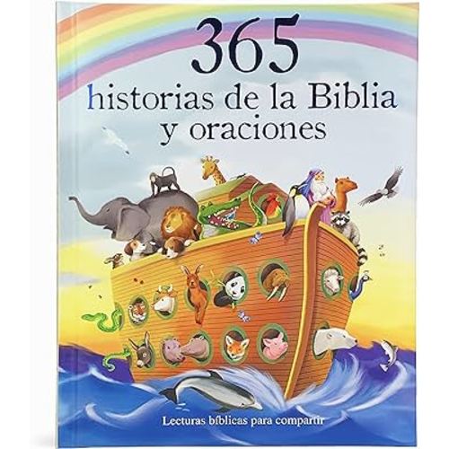 365 Historias de la Biblia y Oraciones / 365 Bible and Prayers Padded Treasury Guilded (Spanish Language), Ages 3-8 (en español) (Little Sunbeams) (Spanish Edition)