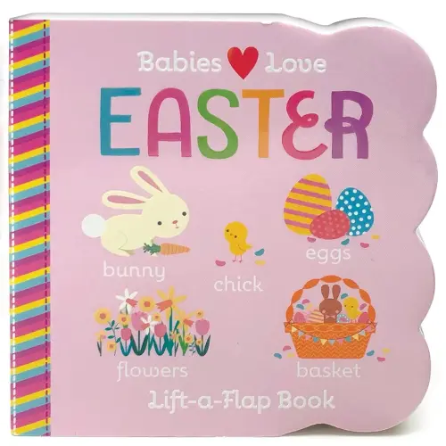 Easter Chunky Lift-a-Flap Board Book (Babies Love)