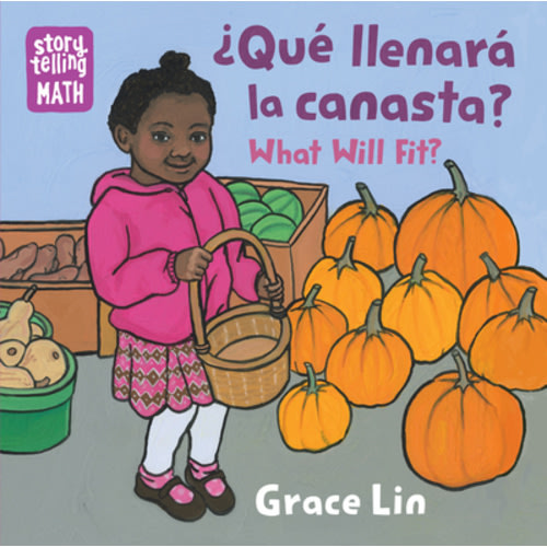 ¿Qué llenará la canasta? / What Will Fit? (Spanish Bilingual Edition) a book by Grace Lin and Grace Lin - Bookshop.org US