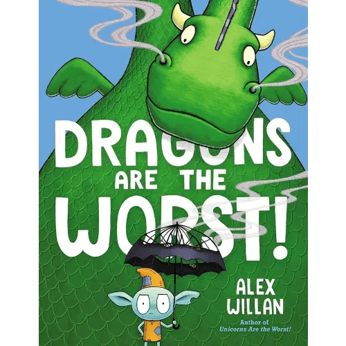 Dragons Are the Worst! (The Worst! Series)