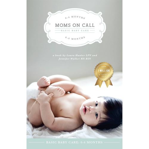 Moms on Call | Basic Baby Care 0-6 Months | Parenting Book 1 of 3 (Moms On Call Parenting Books) - Kindle edition by Hunter LPN, Laura , Walker RN BSN, Jennifer. Health, Fitness & Dieting Kindle eBooks @ Amazon.com.