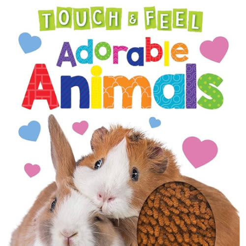 Adorable Animals - Touch and Feel Board Book - Sensory Board Book