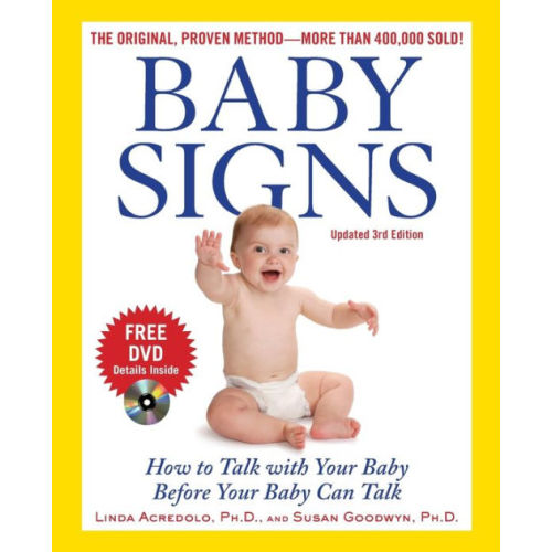 Baby Signs: How to Talk with Your Baby Before Your Baby Can Talk by Doug Abrams,  Susan Goodwyn,  Linda Acredolo,  Linda P. Acredolo, Paperback | Barnes & Noble®