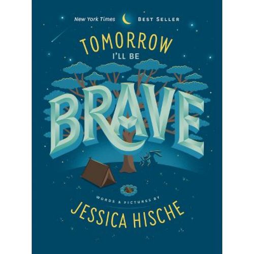 Tomorrow I'll Be Brave - by Jessica Hische (Board Book)