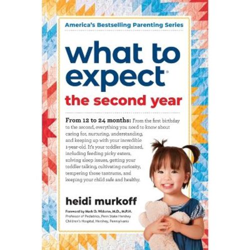 What To Expect The Second Year - By Heidi Murkoff (paperback)