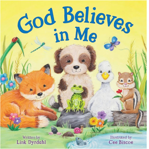 God Believes in Me - Story-time Board Book for Toddlers, Ages 0-4 - Part of the Tender Moments Series