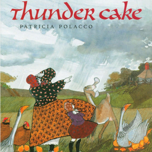 Thunder Cake by Patricia Polacco, Hardcover | Barnes & Noble®