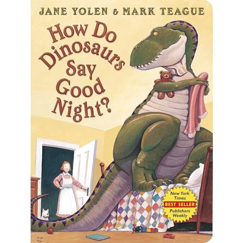 How Do Dinosaurs Say Good Night? Board book – April 7, 2020