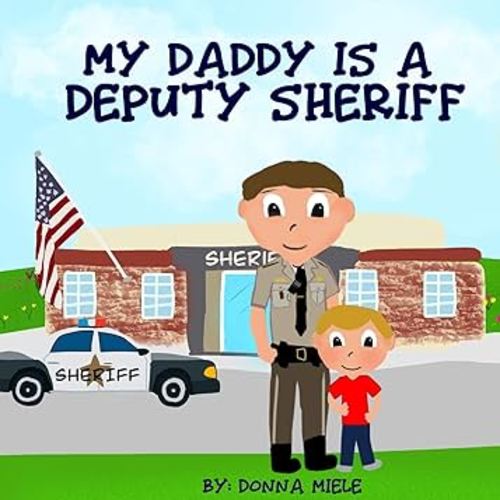 My Daddy is a Deputy Sheriff