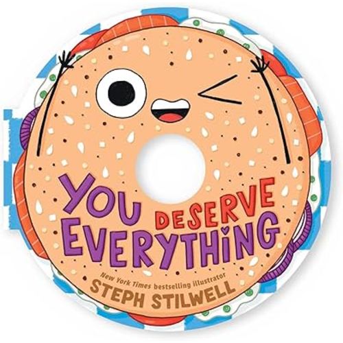 You Deserve Everything (A Shaped Novelty Board Book for Toddlers) (Delish Delights)