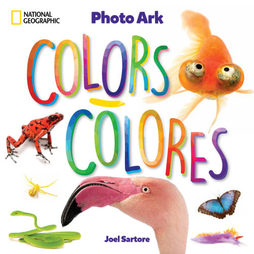National Geographic Photo Ark Colors / Colores a book by Joel Sartore - Bookshop.org US