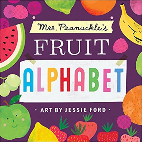 Mrs. Peanuckle's Fruit Alphabet (Mrs. Peanuckle's Alphabet)