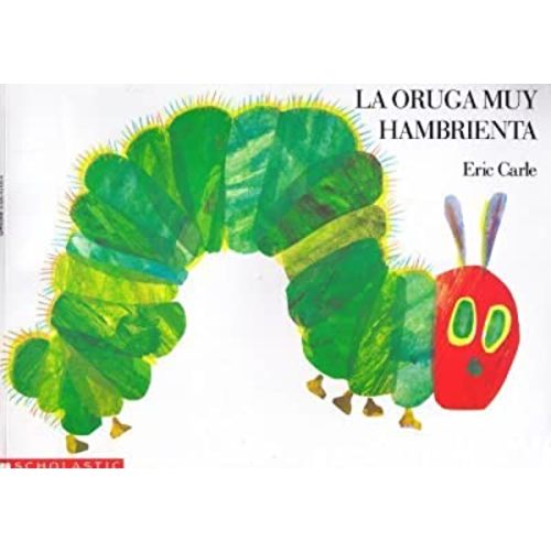 La Oruga Muy Hambrienta (Spanish Edition)
