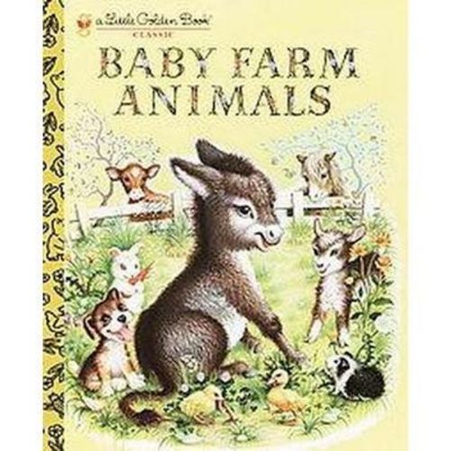 Baby Farm Animals ( Little Golden Books) (hardcover) By Garth Williams