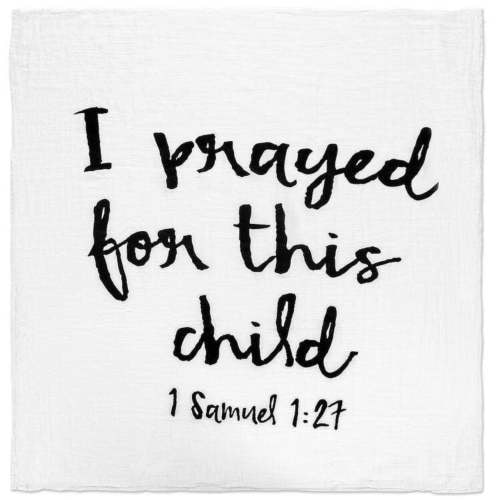 prayed for this child muslin swaddle